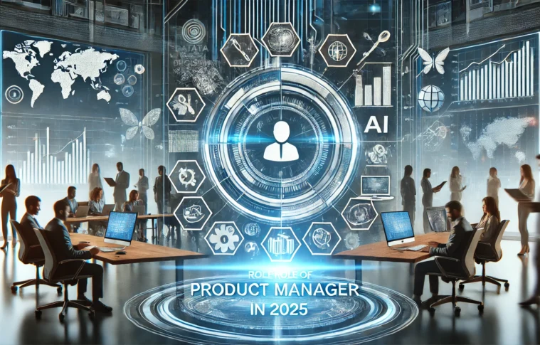 The Evolving Role of Product Managers: What to Expect in 2025